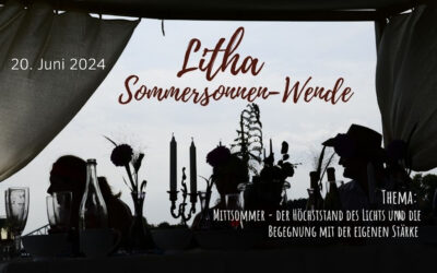 Litha… die Sommersonnenwende am 20. Juni 2024